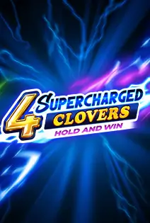 4 Supercharged Clovers: Hold and Win